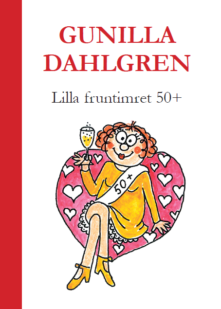 Lilla fruntimret 50+, av Gunilla Dahlgren