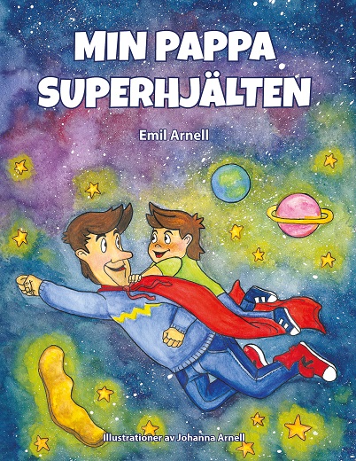 Min-pappa-superhjalten-omslag-litet Min pappa superhjälten, av Emil Arnell
