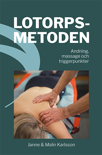 Lotorpsmetoden – andning, massage och triggerpunkter – skriven av Janne och Malin Karlsson