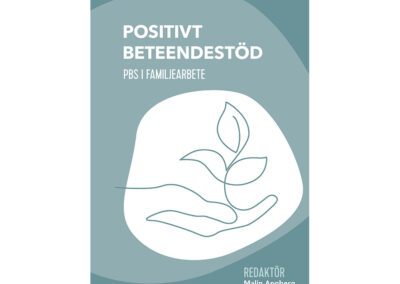 Positivt beteendestöd – PBS i familjearbete
