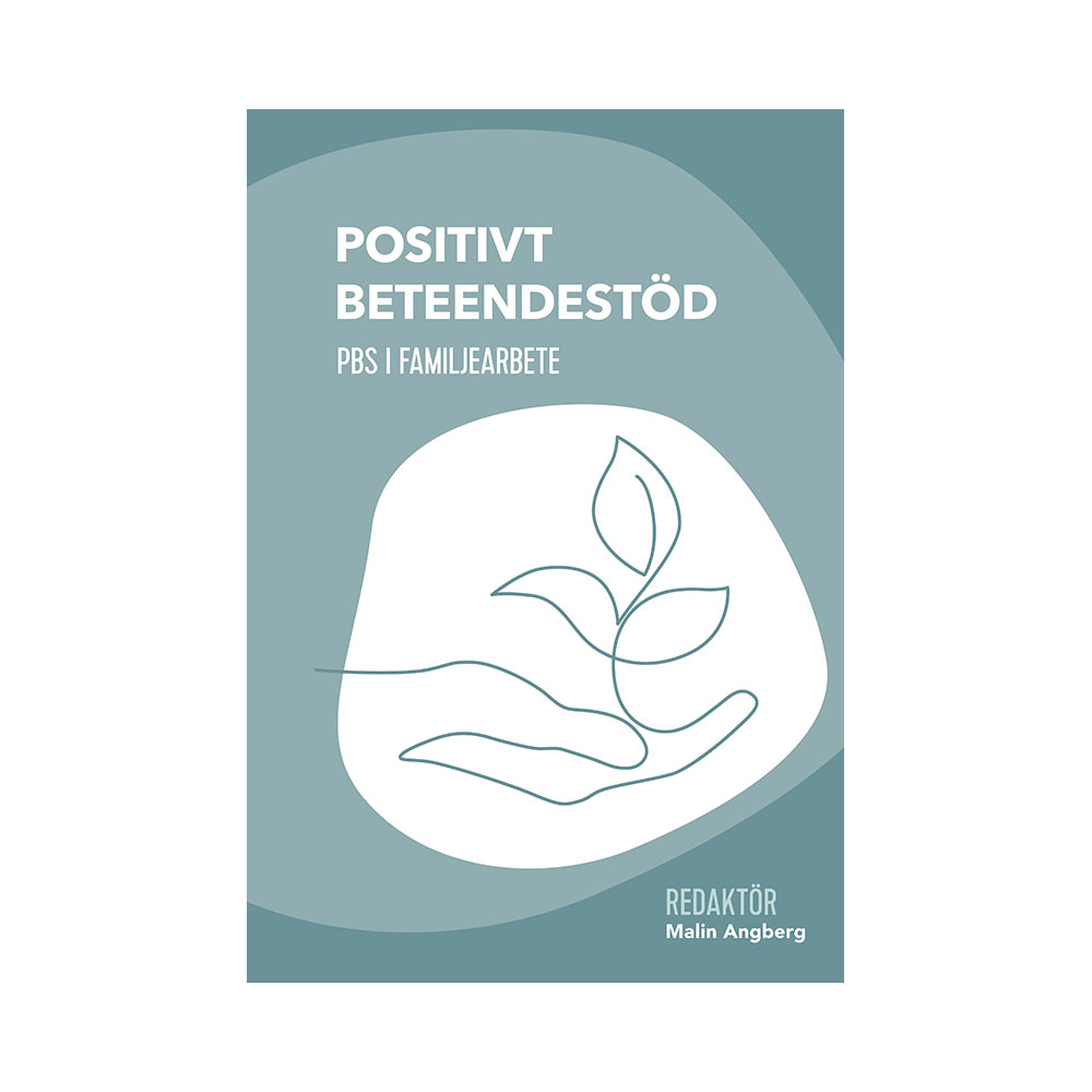 Positivt beteendestöd – PBS i familjearbete, skriven av Psykologpartners